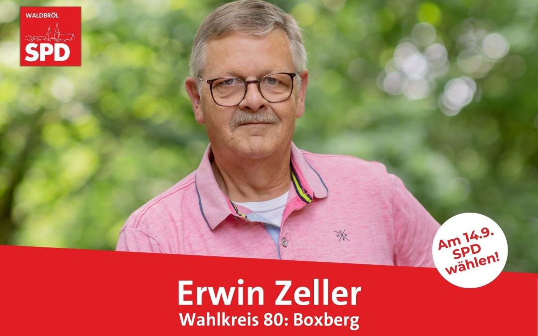 Unser Kandidat für Wahlkreis 80 (Boxberg): Erwin Zeller