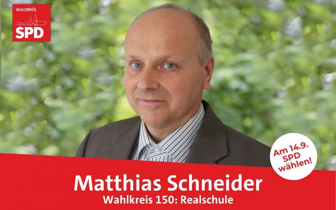 Unser Kandidat für Wahlkreis 150 (Realschule): Matthias Schneider