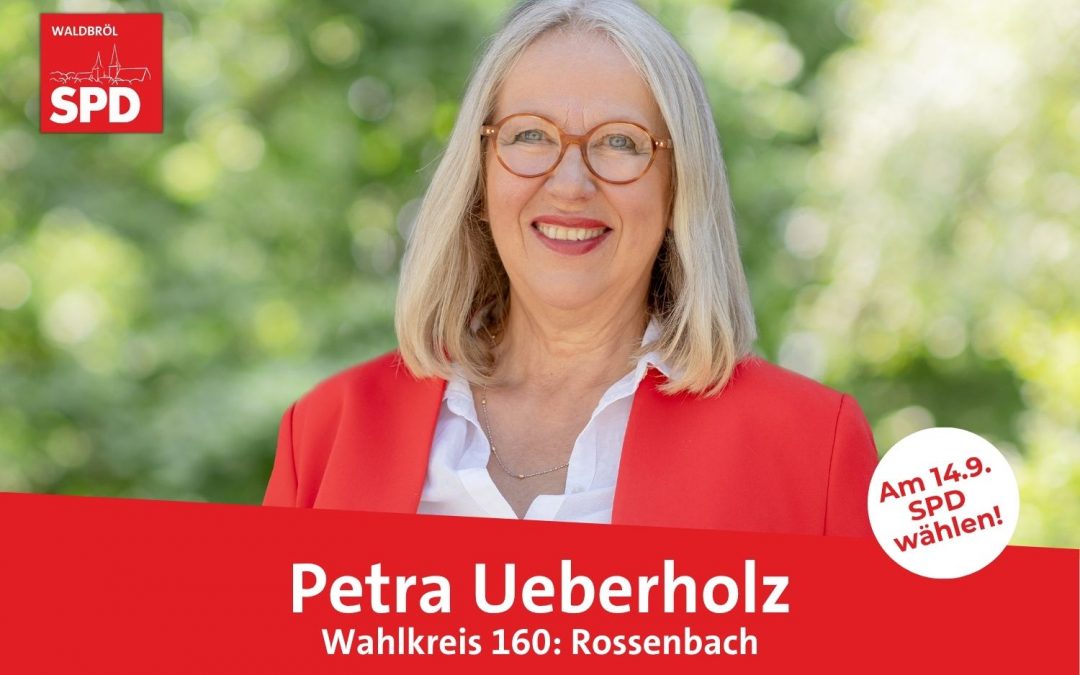 Unsere Kandidatin für Wahlkreis 160 (Rossenbach): Petra Ueberholz